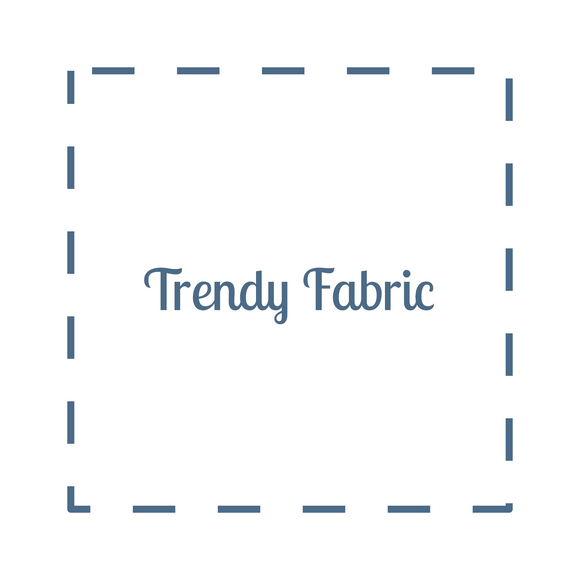 Trendy Fabric