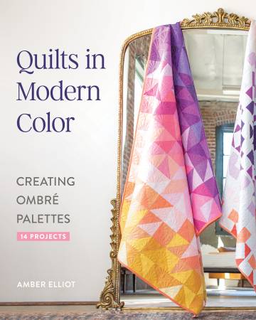 Book - Quilts in Modern Color, Creating Ombré Palettes - 11599