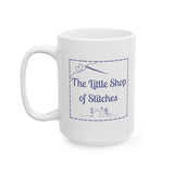 Gifts - The Little Shop of Stitches Humorous Ceramic Mug - 11oz or 15oz