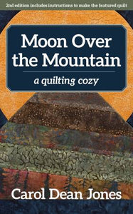 Book #6 Moon over the Mountain by Carol Dean Jones