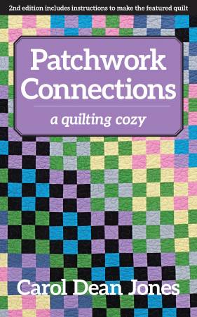 Book #4 Patchwork Connections by Carol Dean Jones