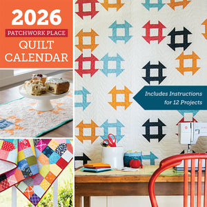 Gifts 2026 Patchwork Place Quilt Calendar (Karen Montgomery) 20566