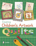 Book Creating Children's Artwork Quilts