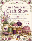 Little Shop Market Academy - Plan a Successful Craft Show - 20 page PDF Workbook