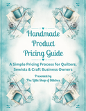 Little Shop Market Academy - Handmade Product Pricing Guide - 10 page PDF Ebook