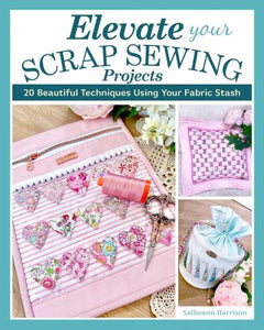 Book - Elevate Your Scrap Sewing Projects - L0437