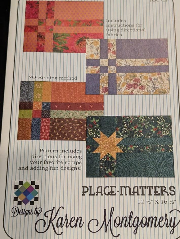 Pattern Place-Matters by Karen Montgomery