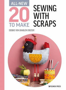 Book - All New Twenty to Make: Sewing with Scraps SP1967-5