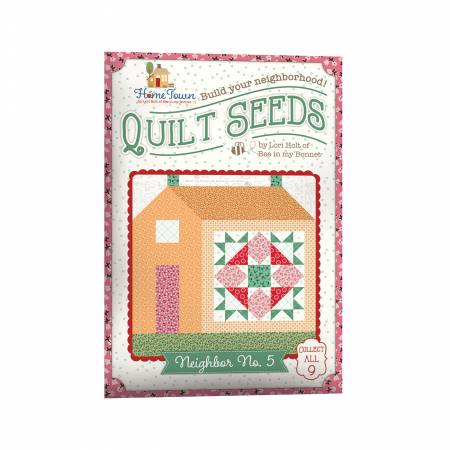 Pattern Lori Holt Quilt Seeds Pattern Home Town Neighbor No. 5