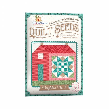 Pattern Lori Holt Quilt Seeds Pattern Home Town Neighbor No. 7