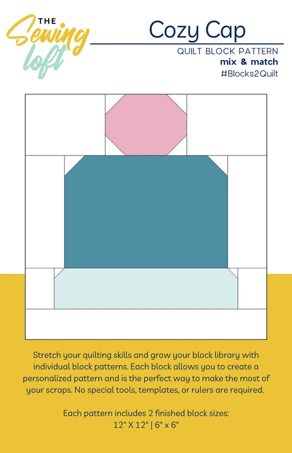 Pattern  - The Sewing Loft Cozy Cap Quilt Block - TSL2402