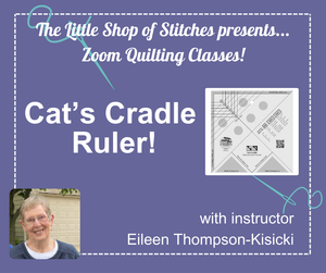 Zoom Class - Cat's Cradle Ruler with Eileen - Nov 20